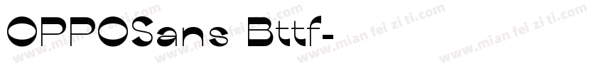 OPPOSans Bttf字体转换